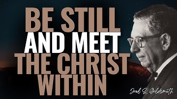 Is CHRIST CONSCIOUSNESS Deception or Truth? | The Inner Christ Revealed (Joel S Goldsmith)