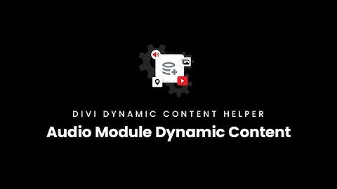 Audio Module Documentation | Divi Dynamic Content Helper Plugin
