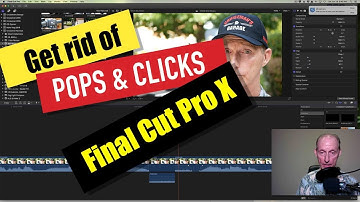Eliminate Pops & Clicks in Final Cut Pro X