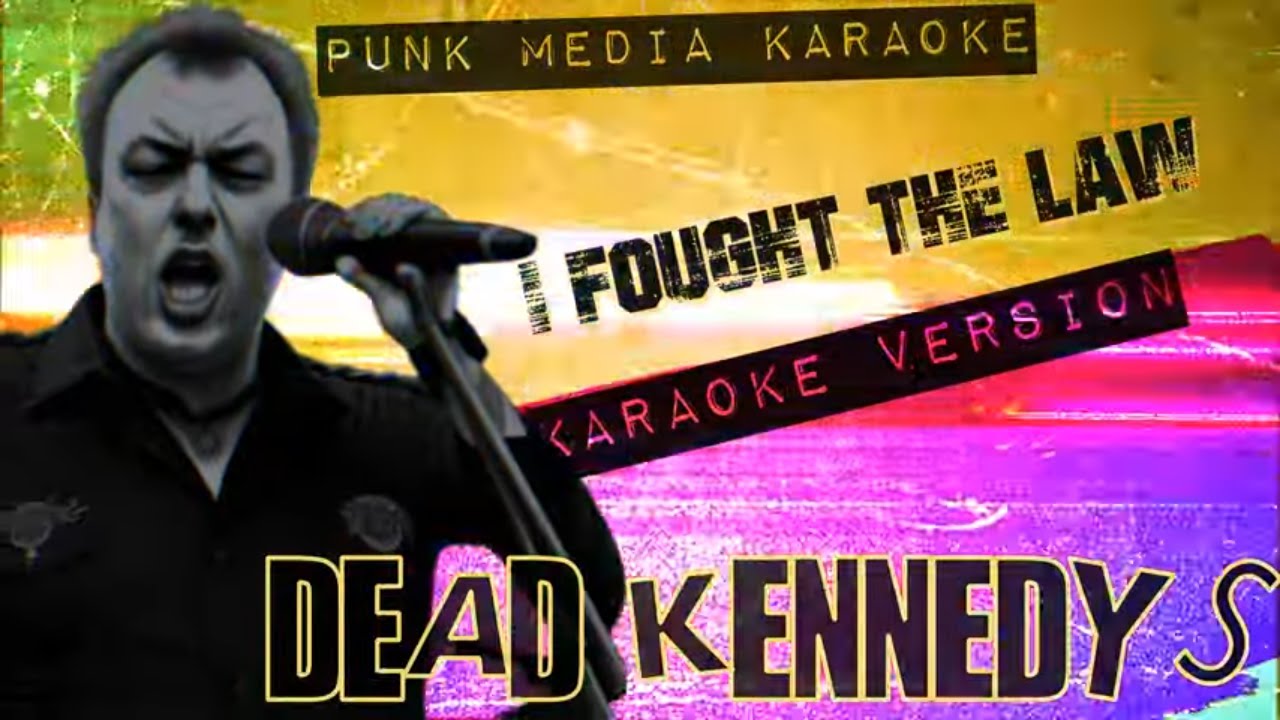 Dead Kennedys - I Fought The Law (Karaoke VErsion) Instrumental