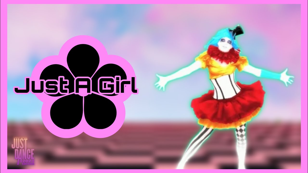 Just Dance 2023 Edition: Just A Girl by No Doubt (fanmade mashup)