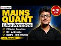 🔴 LIVE Mains Quant Practice 🔥 DI + Arithmetic | 20 Questions | SBI PO IBPS PO Mains 2026 | Tarun Sir