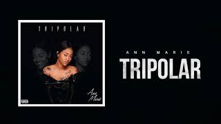 Ann Marie Tripolar (Official Audio)