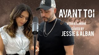 Avant toi - Vitaa & Slimane - Cover by Jessie & Alban