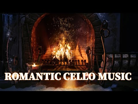 French Classical Cello🎻Warm Fireplace Ambience🔥Best Music to Calm Down and Relax