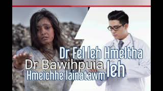 Doctor Fel Leh A Chhungte Avangin Hmeichhe Pakhat Nun A Danglam Ta  Short Complete Story 