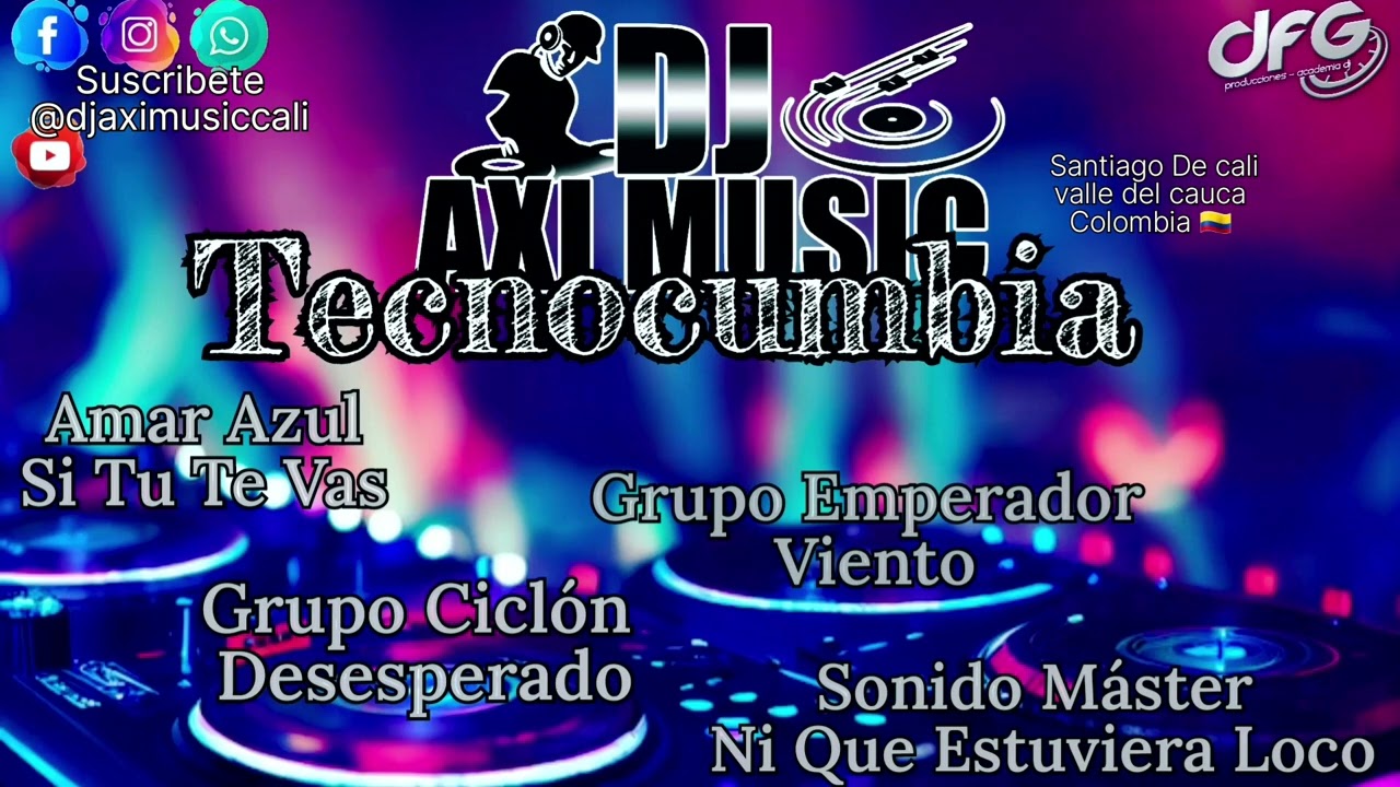 Tecnocumbia // Amar Azul // Sonido Master // Grupo Ciclon // Grupo Emperador // Dj Axi Music Cali...
