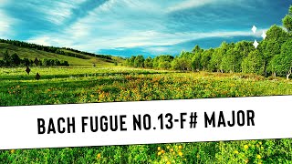 Bach Fugue No.13 Well Tempered Clavier, Book 1 with Harmonic Pedal in F-sharp major
