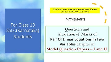 Pair of linear equations in two variables | Model Question Papers 1 and 2 | Allocation of marks
