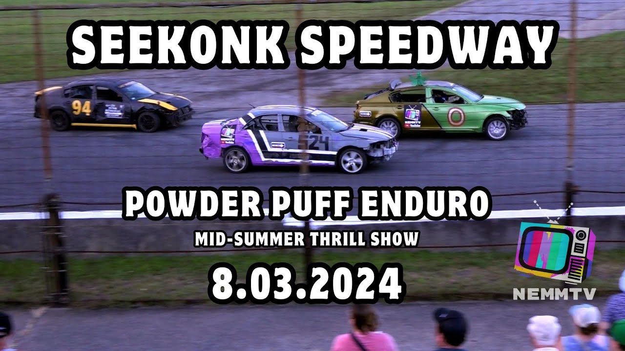 8.03.24 Seekonk Speedway Powder Puff Race Mid Summer Thrill Show 2024 ...