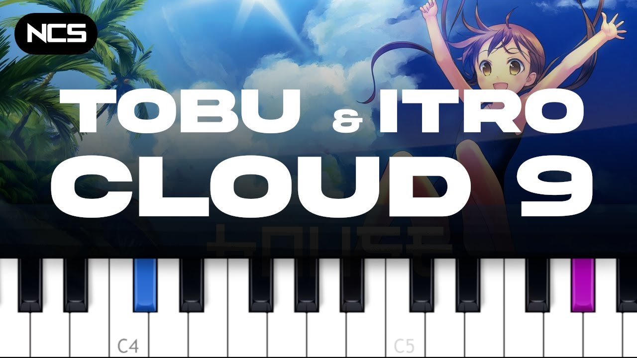 Itro & Tobu - Cloud 9 (piano tutorial) Itro & Tobu - Cloud 9 (piano tutorial)
