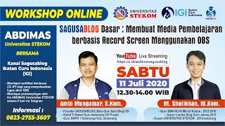 Workshop Online ABDIMAS : SAGUSABLOG : Membuat Media Pembelajaran Berbasis Record Screen dengan OBS screenshot 1
