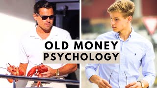 PSYCHOLOGY REVEALED Old Money Behaves Different In 5 Ways