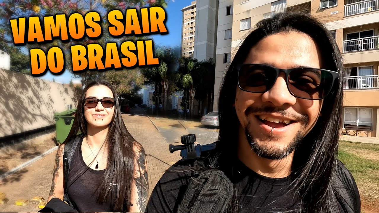 VAMOS SAIR DO BRASIL, FIZEMOS AS MALAS!