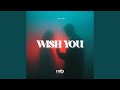 Wish You