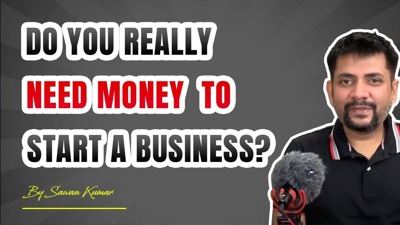 Do you really need Money to start a Business? | Full Video | By Sawan Kumar #shorts