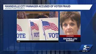 Mannsville city manager accused of voter fraud