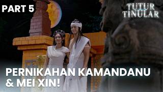Pernikahan Arya Kamandanu dan Mei Xin yang Dinanti  | TUTUR TINULAR | EPS.51 | PART 5/5