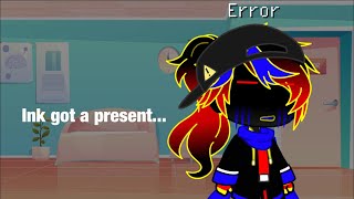 Ink got a present | Part 4/ | * Ft. Errorink*