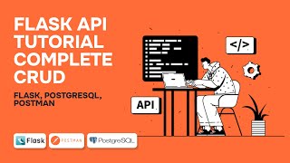 Flask API Tutorial with PostgreSQL & JavaScript | Complete CRUD with Postman Testing