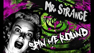 Mr. Strange - Spin Me Round / Do It Like Pete Burns (from WTF?! album)