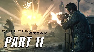 Quantum Break Walkthrough Gameplay Part 11