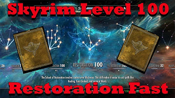 Skyrim - Level 100 Restoration Fast
