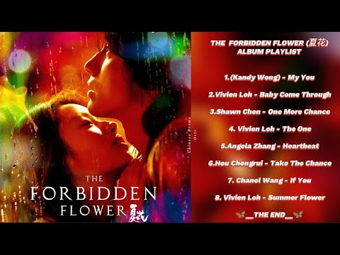 The Forbidden Flower Soundtrack Full Album Playlist (夏花OST Album Playlist)