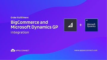 BigCommerce and Microsoft Dynamics GP Integration | Customer and Order Sync Demo | APPSeCONNECT