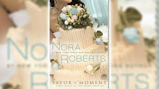 Celebrity Savor the Moment by Nora Roberts (Bride Quartet #3) – Audiobook Wealth