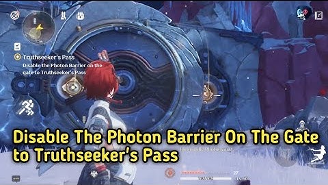 Disable The Photon Barrier On The Gate to Truthseeker