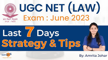 UGC NET/JRF June 2023 Law Exam Date with Last 7 days strategy and tips | By Amrita Kaur