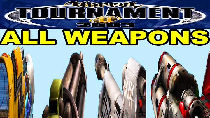 Unreal Tournament 2003 All Weapons