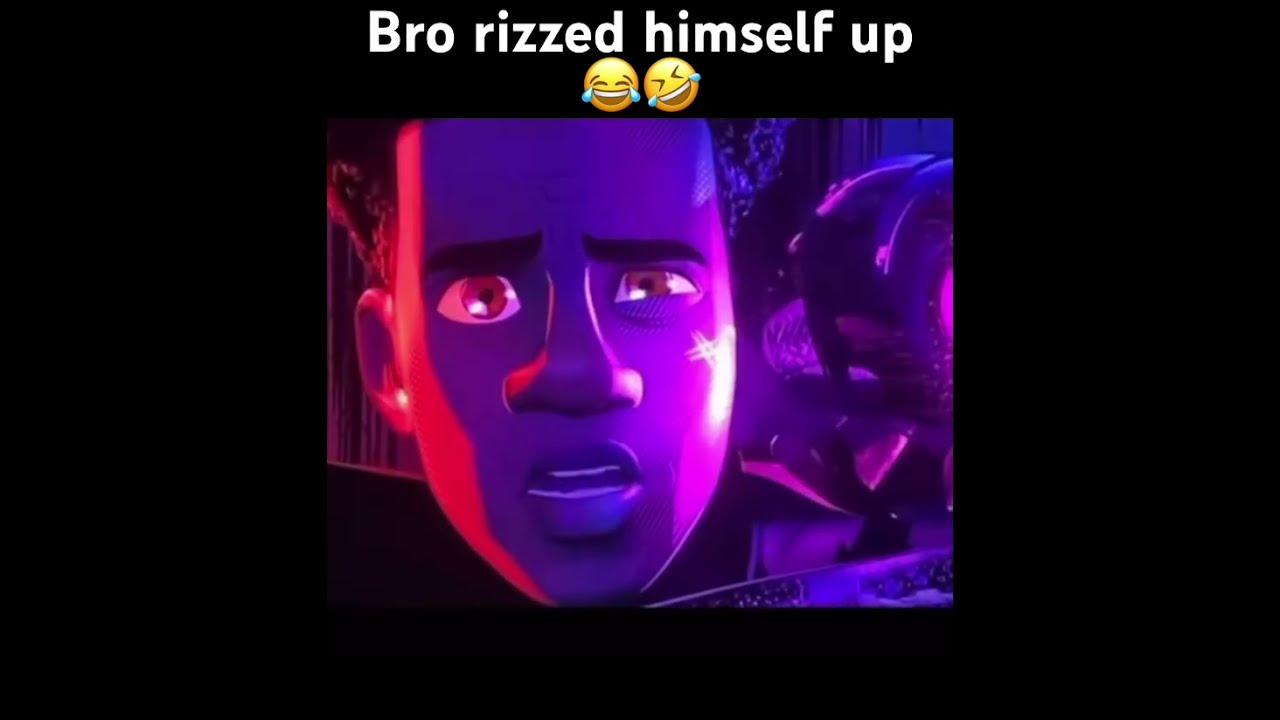 Bro Rizzed Himself Up Milesmorales Funny Rizz