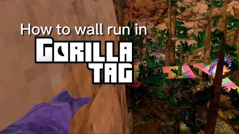 How to wall run in gorilla tag (easiest tutorial)