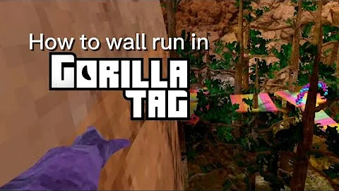 How to wall run in gorilla tag (easiest tutorial)