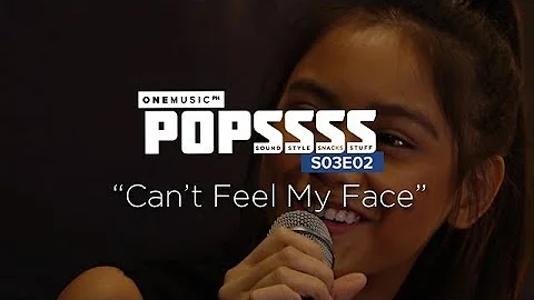 “Can’t Feel My Face” by Ylona Garcia | ONE MUSIC POPSSSS S03E02