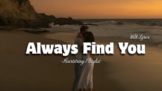Always Find You – Romantic Love Song | Lyric Video