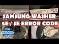 How To Fix #Samsung #Washer 5E/SE Error Code | Not Spinning or Draining | Model WF45H6300AG/A2