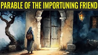 What Do the Parables of the Importuning Friend and Widow Teach Us about Prayer? (KnoWhy 662) screenshot 4