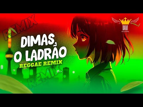 Reggae Gospel ◾ DIMAS, O LADRÃO "COVER"🔴🟡🟢▶️ (REGGAE REMIX)