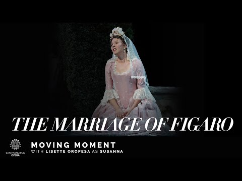 "The Marriage of Figaro" Moving Moment, featuring Lisette Oropesa