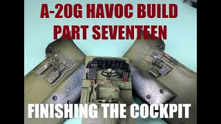 HKM 1/32 A-20G Havoc build. Part Seventeen - YouTube
