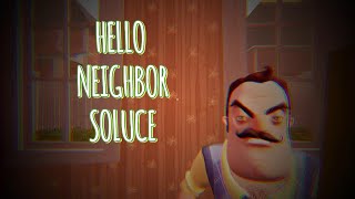 hello neighbor | soluce act 3 + final act
