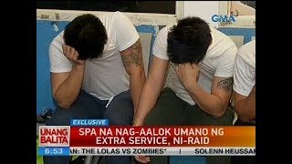 Ub Spa Na Nag-Aalok Umano Ng Extra Service Ni-Raid