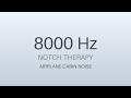 Airplane Cabin Noise 8000Hz - Tinnitus Notch Therapy