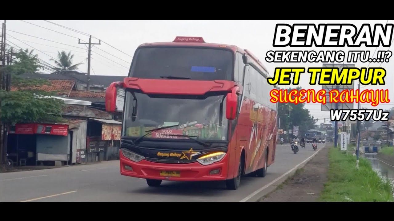 Update ‼️..@. Gila Macam JET TEMPUR Aksinya🔥Sugeng Rahayu W7557Uz.Trip Surabaya Purwokerto Bumiayu.