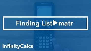 Where to find List to Matrix (TI-84 CE Graphing Calculator)