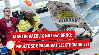 Martin Vaculík na ISŠA Brno: Naučte se opravovat elektromobily!