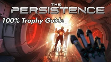 The Persistence | 100% Trophy Guide | PSVR